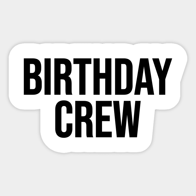 Birthday Crew Sticker by Riel